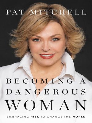 cover image of Becoming a Dangerous Woman